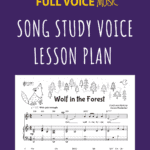 Song Study Voice Lesson Plan
