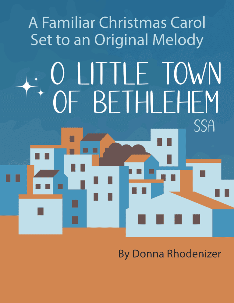 O Little Town of Bethlehem choral arrangement SSA