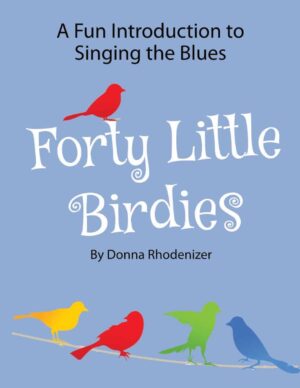 Forty Little Birdies by Donna Rhodenizer