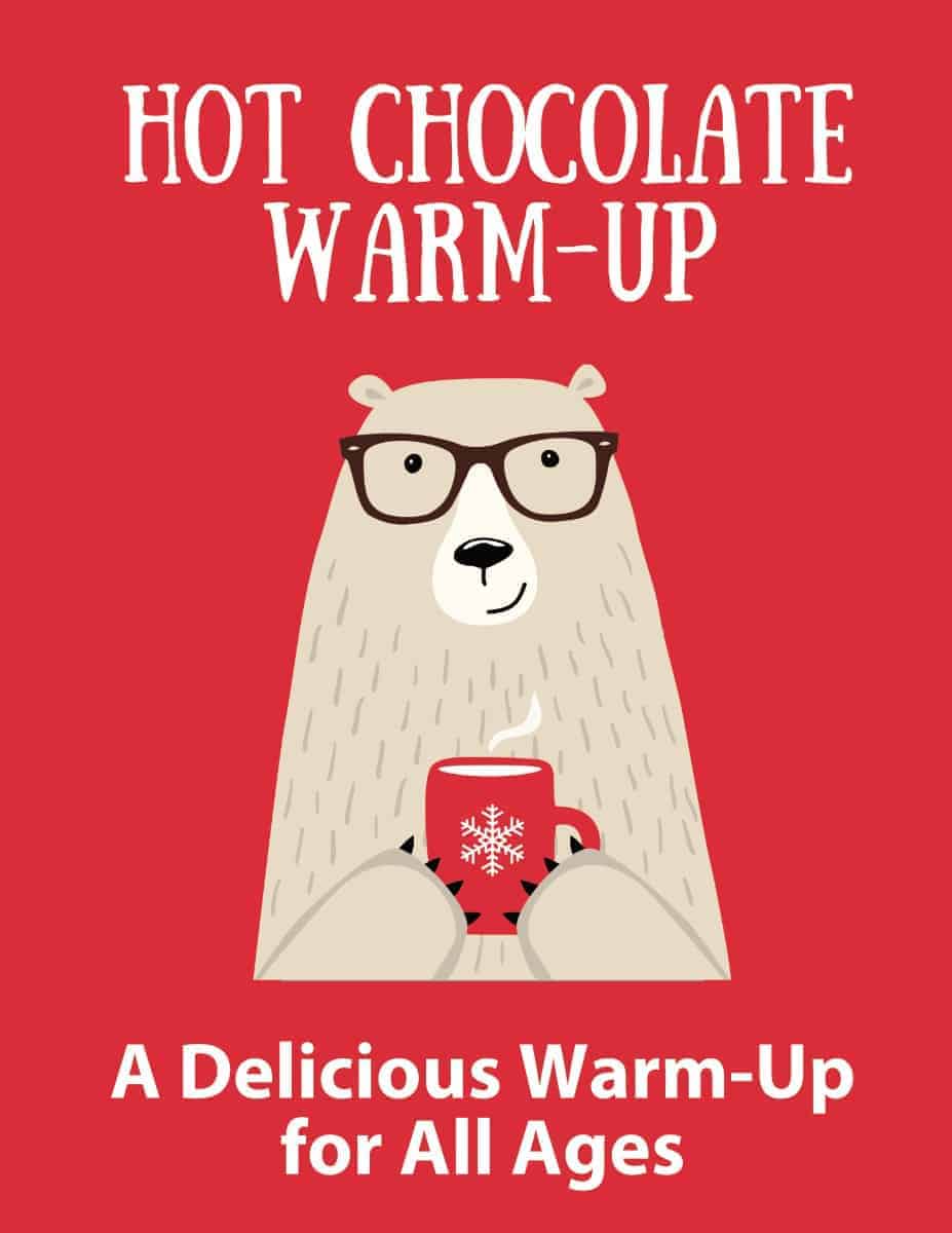 Hot Chocolate Warm-Up Song