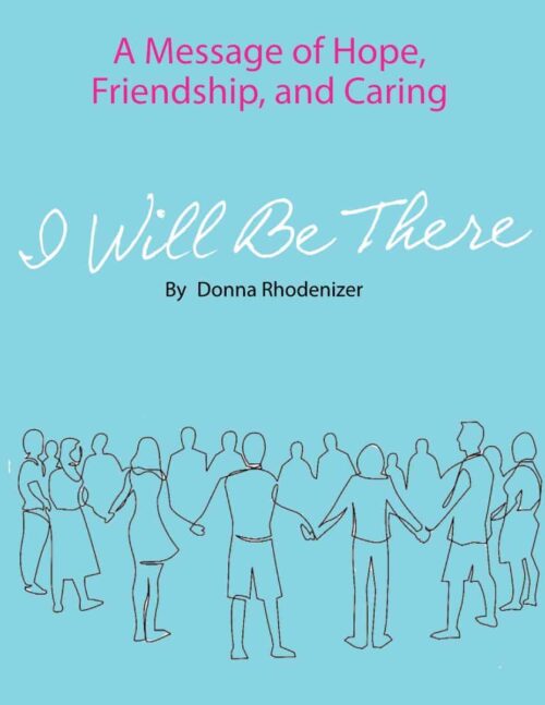 I Will Be There by Donna Rhodenizer