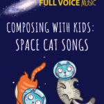 Composing with kids Space Cat Songs